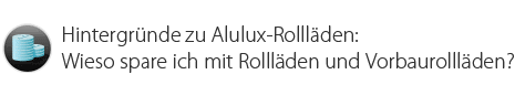 Wieso spare ich mit Rolllden und Vorbaurolllden?